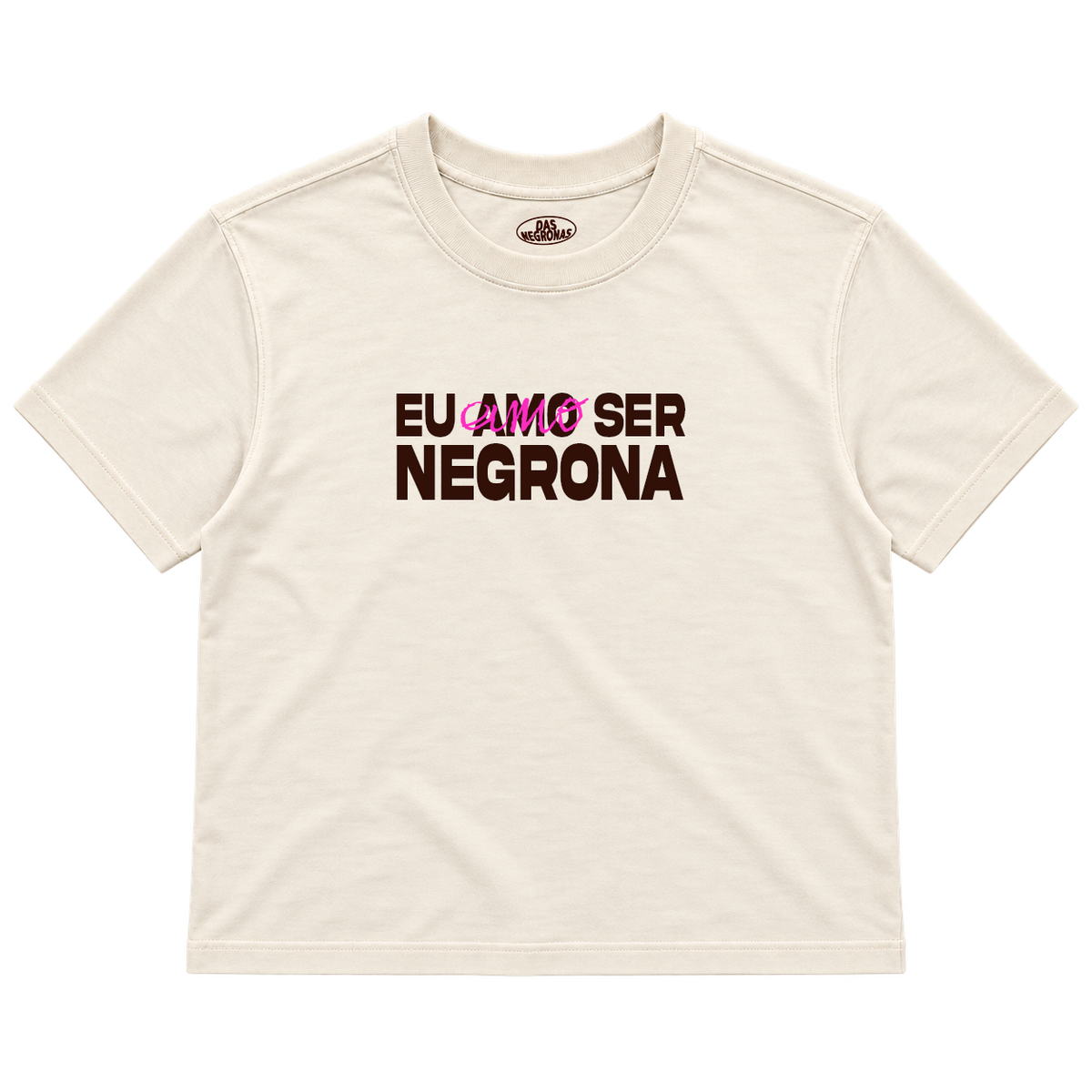 Baby Tee - Eu amo ser Negrona