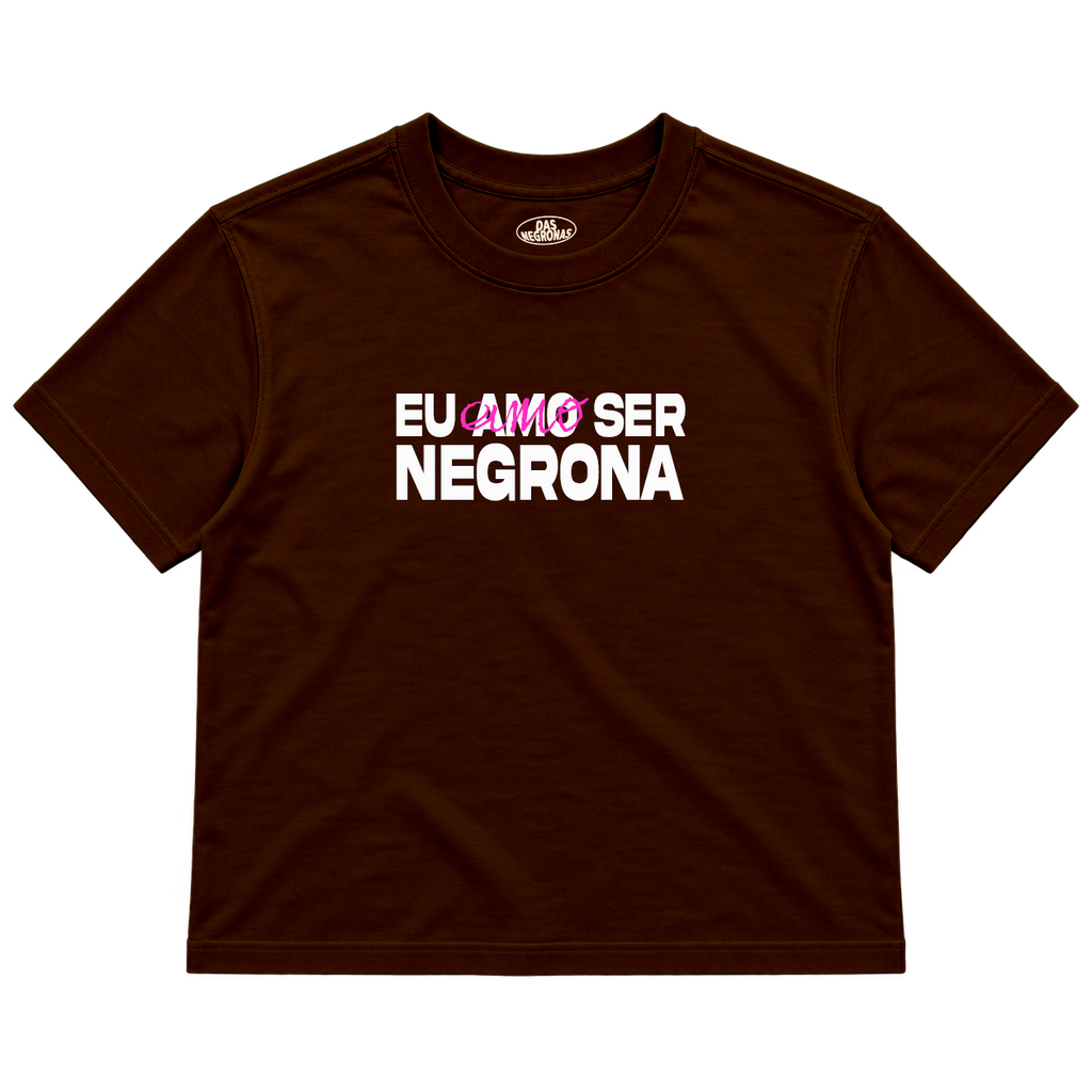 Baby Tee - Eu amo ser Negrona