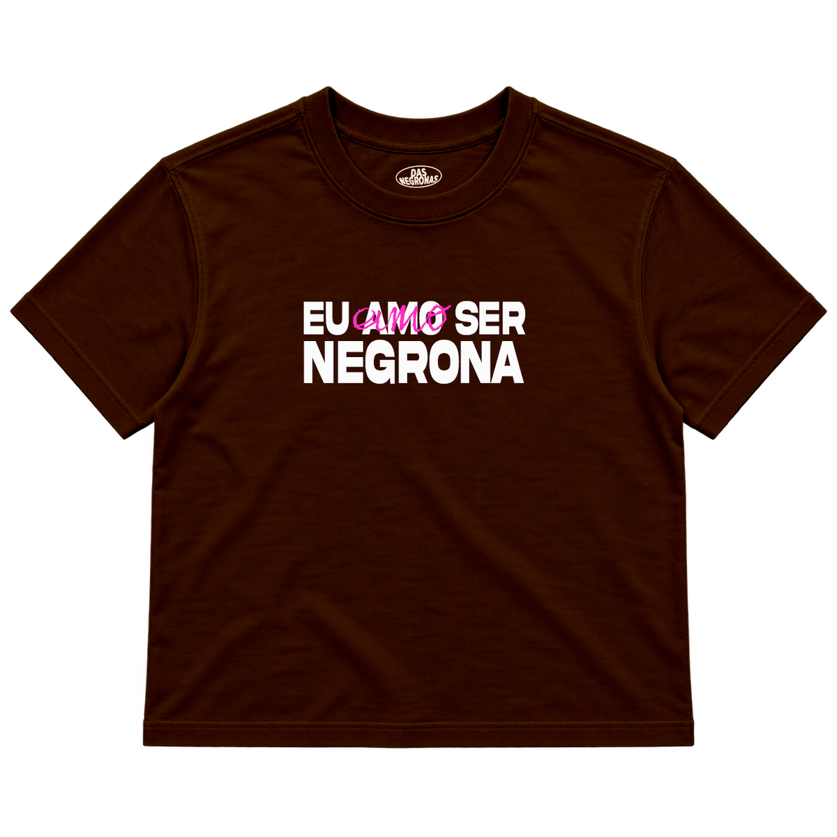 Baby Tee - Eu amo ser Negrona